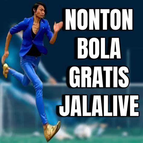Bagaimana Jalalive Membantu Streaming Tanpa Gangguan