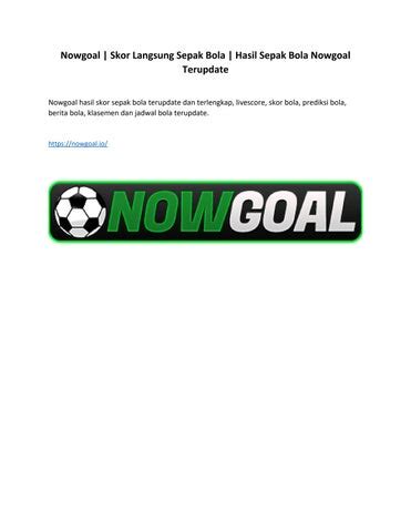 Nowgoal 6: Skor Sepak Bola Langsung Dan Update Pertandingan Real-Time